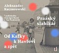 Pražský slabikář - Od Kafky k Havlovi a zpět - CDmp3 (Čte Igor Bareš a Jan Vondráček)