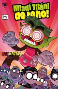 Mladí Titáni do toho! 2 - Boj o pizzu!