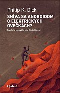 Sníva sa androidom o elektrických ovečkách?