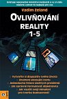 Ovlivňování reality 1-5