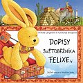 Dopisy světoběžníka Felixe - Zajíček cestuje v létajícím kufru