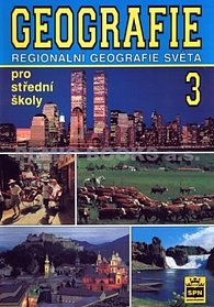 Geografie pro střední školy 3 - Regionální geografie světa