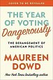 The Year Of Voting Dangerously