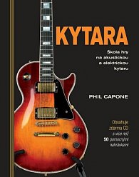 Kytara - Škola hry na akustickou a elektrickou kytaru + CD