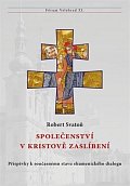 Společenství v Kristově zaslíbení - Příspěvky k současnému stavu ekumenického dialogu