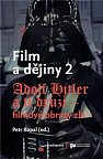 Film a dějiny 2 - Adolf Hitler a ti druzí