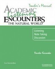 Academic Encounters: the Natural World Listening Teacher´s Manual