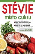 STÉVIE místo cukru - 365 receptů s použitím stévie sladké