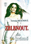 Zblbnout, ale krásně