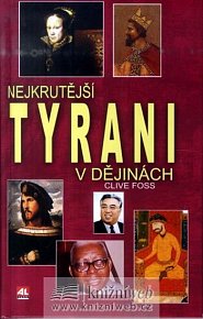 Nejkrutější tyrani v dějinách