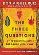 The Three Questions : How to Discover and Master the Power Within You