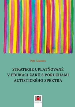 Strategie uplatňované v edukaci žáků s poruchami autistického spektra