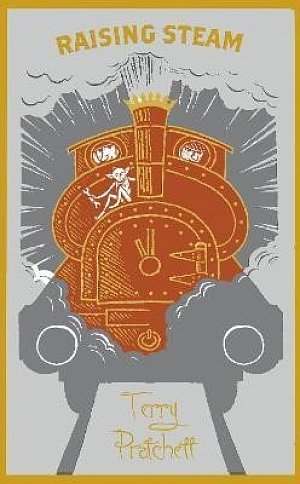 Raising Steam: (Discworld novel 40), 1.  vydání