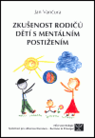 Zkušenost rodičů dětí s mentálním postižením