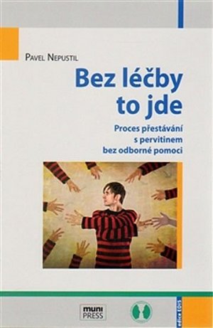 Bez léčby to jde - Proces přestávání s pervitinem bez odborné pomoci