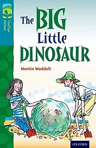 Oxford Reading Tree TreeTops Fiction 9 The Big Little Dinosaur