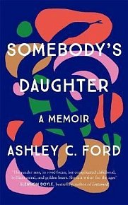 Somebody´s Daughter : ´A writer for the ages´ - Glennon Doyle