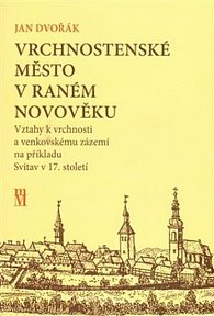 Vrchnostenské město v raném novověku