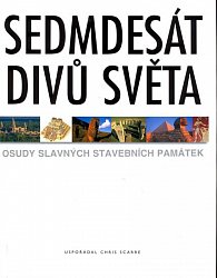 Sedmdesát divů světa - osudy slavných stavebních památek