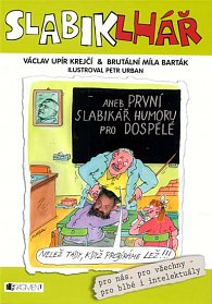 SlabikLhář - 1. slabikář humoru pro dospělé - Urban&Upír