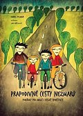 Prapodivné cesty nezmarů - Pohádky pro malé i velké sportovce