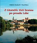 Z Litoměřic třetí branou po proudu Labe