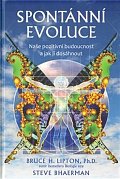 Spontánní evoluce - Naše pozitivní budoucnost a jak jí dosáhnout