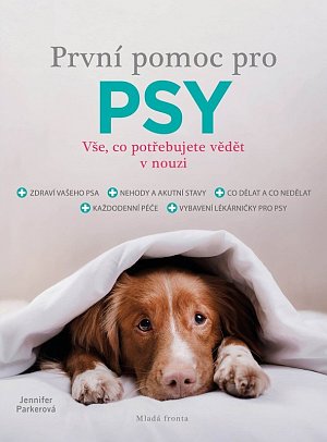 První pomoc pro psy - Vše, co potřebujete vědět v nouzi