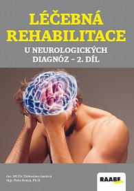 Léčebná rehabilitace u neurologických diagnóz - 2. díl, 2.  vydání