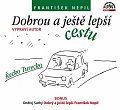 Dobrou a ještě lepší cestu - CD, 1.  vydání