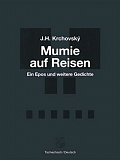 Mumie auf Reisen / Mumie na cestách - Ein Epos und weitere Gedichte / Epos a další básně