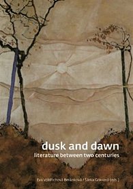 Dusk and Dawn - Literature Between Two Centuries