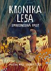 Kronika lesa 2 - Smrkonosná past