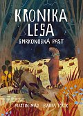 Kronika lesa 2 - Smrkonosná past