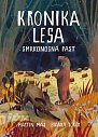 Kronika lesa 2 - Smrkonosná past