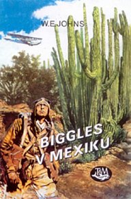 Biggles v Mexiku