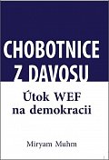 Chobotnice z Davosu aneb jak WEF ničí demokracii
