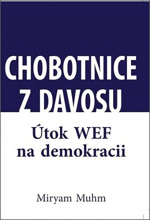 Chobotnice z Davosu aneb jak WEF ničí demokracii