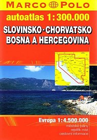 Slovinsko-Chorvatsko, Bosna a Hercegovina - autoatlas 1:300 t.