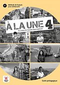 A la une 4 (A2.2) – Guide pédagogique