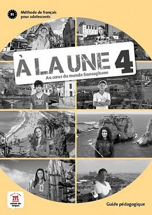 A la une 4 (A2.2) – Guide pédagogique