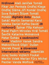 Hrdinové digitální doby - 28 rozhovorů s osobnostmi české a slovenské internetové reklamy