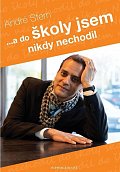 ...a do školy jsem nikdy nechodil