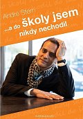 ...a do školy jsem nikdy nechodil