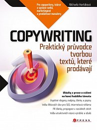 Copywriting - Praktický průvodce tvorbou textů, které prodávají