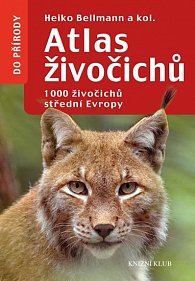 Atlas živočichů - 1000 živočichů střední Evropy