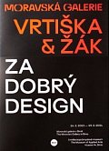 Vrtiška & Žák: Za dobrý design