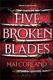 Five Broken Blades: The epic fantasy debut taking the world by storm