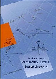 Mechanika letu II. Letové vlastnosti, 1.  vydání