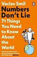 Numbers Don´t Lie: 71 Things You Need to Know About the World